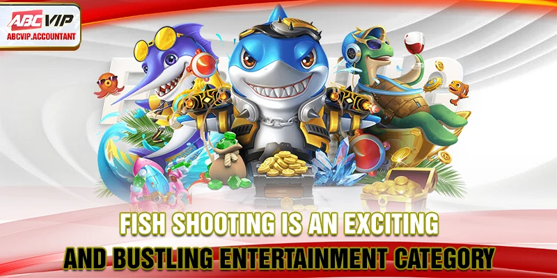 Fish shooting is an exciting and bustling entertainment category. Fish shooting is an exciting and bustling entertainment category.