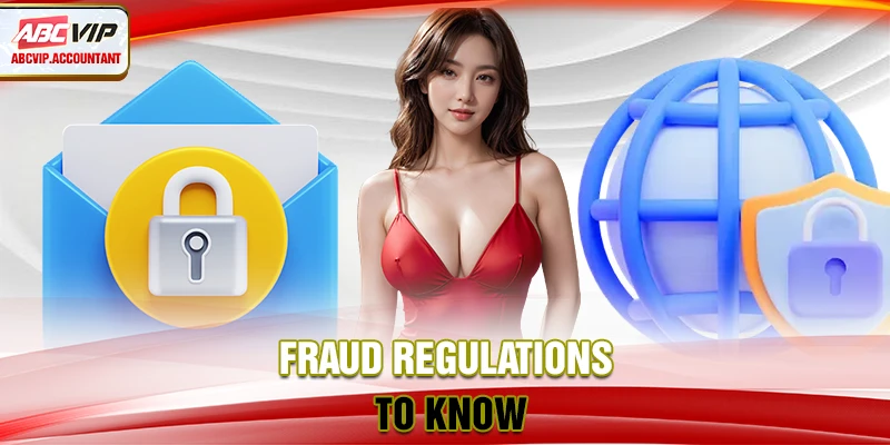 Fraud regulations to know Fraud regulations to know