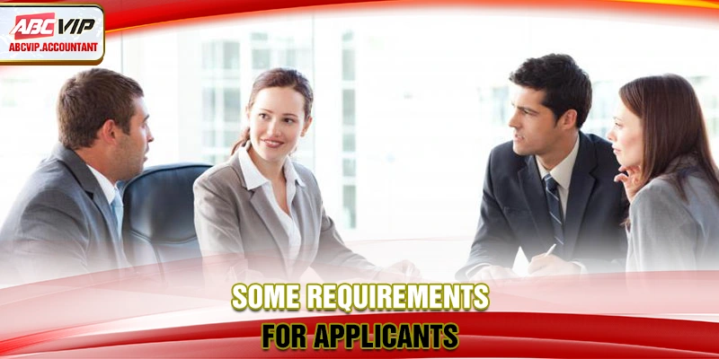 Some requirements for applicants Some requirements for applicants